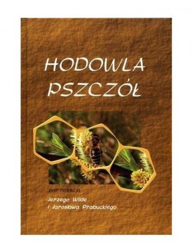 KSIĄŻKA - "HODOWLA PSZCZ&Oacute;Ł" ~ JERZY WILDE I...