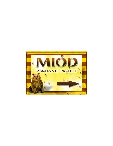 TABLICA REKLAMOWA - "MI&Oacute;D Z WŁASNEJ PASIEKI" - XXL