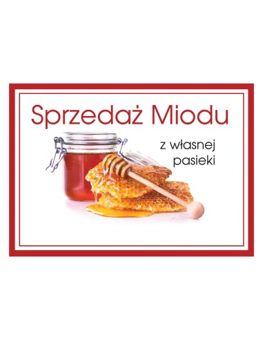 TABLICA REKLAMOWA - "SPRZEDAŻ MIODU Z WŁASNEJ...