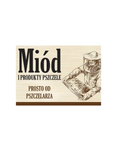 TABLICA REKLAMOWA - "MI&Oacute;D I PRODUKTY PSZCZELE" - XL