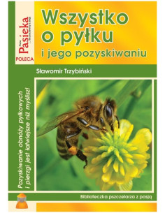 KSIĄŻKA - "WSZYSTKO O PYŁKU I JEGO POZYSKIWANIU" ~...