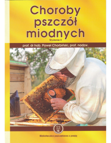 KSIĄŻKA - "CHOROBY PSZCZÓŁ MIODNYCH" WYD. II ~...
