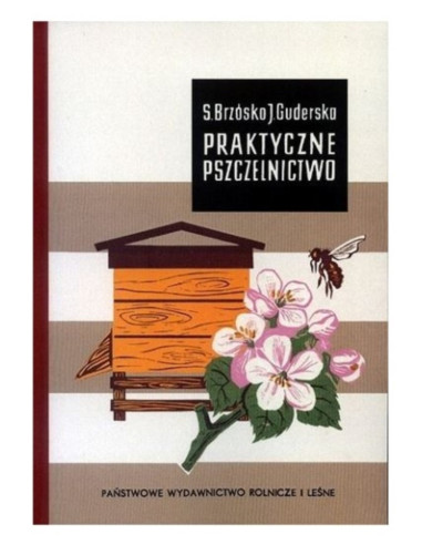 KSIĄŻKA - "PRAKTYCZNE PSZCZELARSTWO" ~...