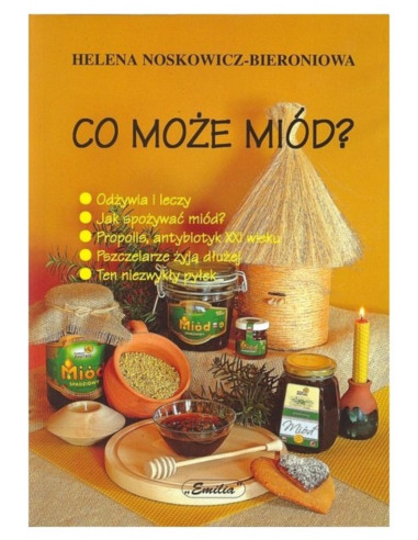 KSIĄŻKA - "CO MOŻE MI&Oacute;D ?" ~ HELENA...