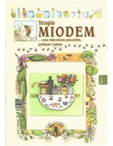KSIĄŻKA - "TERAPIA MIODEM ORAZ MLECZKIEM...