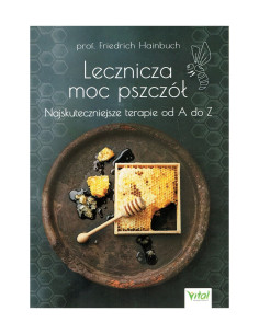 KSIĄŻKA - "LECZNICZA MOC PSZCZ&Oacute;Ł. NAJSKUTECZNIEJSZE...
