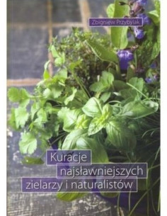 KSIĄŻKA - "KURACJE NAJSŁAWNIEJSZYCH ZIELARZY I...