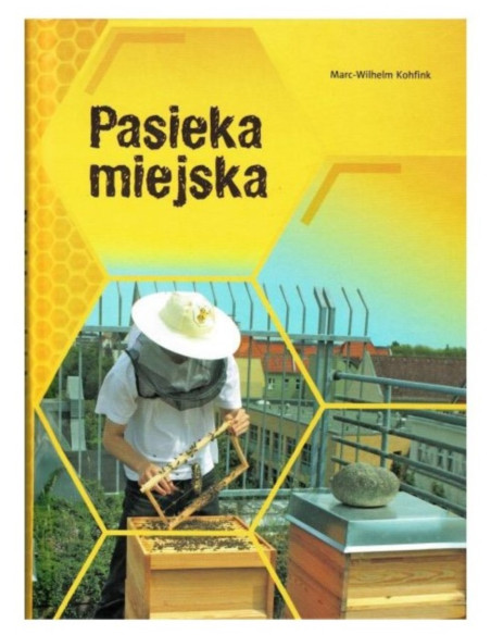 KSIĄŻKA - "PASIEKA MIEJSKA" ~ MARC-WILHELM KOHFINK