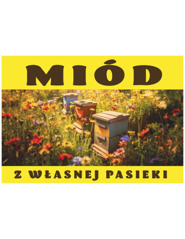 TABLICA REKLAMOWA - "MI&Oacute;D Z WŁASNEJ PASIEKI" - XL