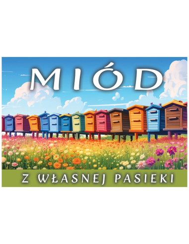 TABLICA REKLAMOWA - "MI&Oacute;D Z WŁASNEJ PASIEKI" - XL
