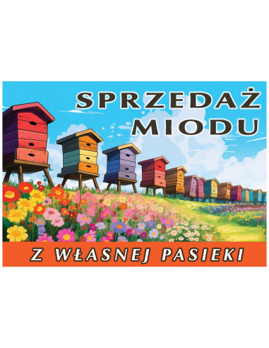 TABLICA REKLAMOWA - "MI&Oacute;D Z WŁASNEJ PASIEKI" - XL