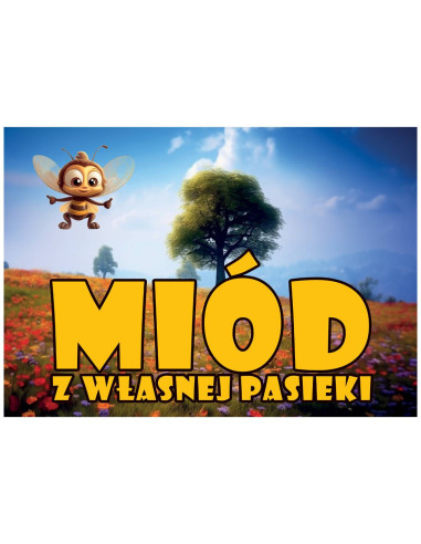 TABLICA REKLAMOWA - "MI&Oacute;D Z WŁASNEJ PASIEKI" - XL