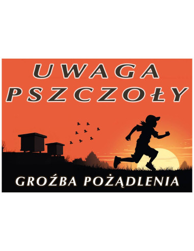 TABLICA OSTRZEGAWCZA - "UWAGA PSZCZOŁY, GROŹBA...