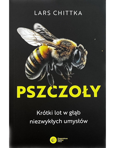 Książka - "Pszczoły. Kr&oacute;tki Lot w Głąb...