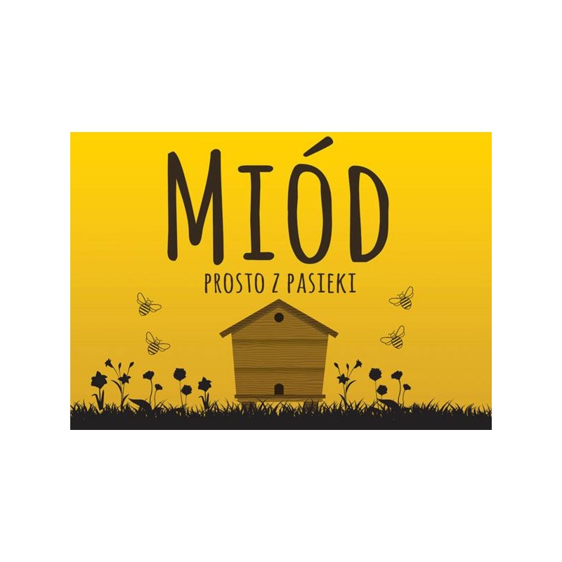 NAKLEJKA NA TABLICĘ REKLAMOWĄ - "MI&Oacute;D PROSTO Z...