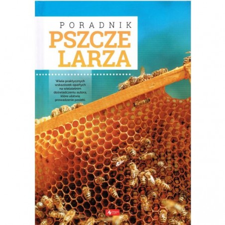 KSIĄŻKA - "PORADNIK PSZCZELARZA" WYD.II ~ MORAWSKI MATEUSZ