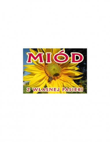 TABLICA REKLAMOWA - "MI&Oacute;D Z WŁASNEJ PASIEKI" - XXL