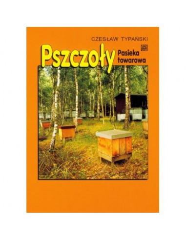 KSIĄŻKA - "PSZCZOŁY. PASIEKA TOWAROWA" ~...