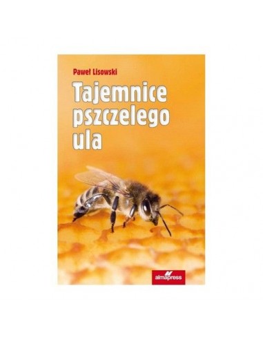 KSIĄŻKA - "TAJEMNICE PSZCZELEGO ULA" ~ PAWEŁ...