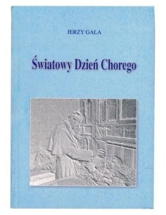 KSIĄŻKA "ŚWIATOWY DZIEŃ CHOREGO" ~ JERZY GALA