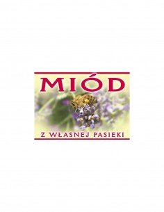 TABLICA REKLAMOWA - "MIÓD Z WŁASNEJ PASIEKI" - XL