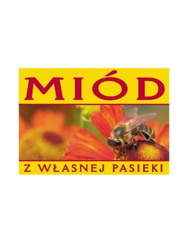TABLICA REKLAMOWA - "MI&Oacute;D Z WŁASNEJ PASIEKI" - XL